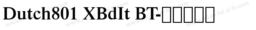 Dutch801 XBdIt BT字体转换